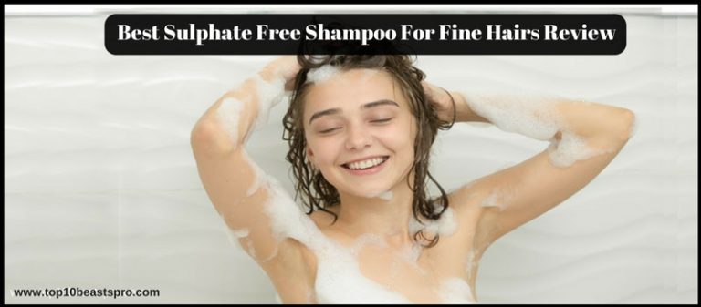 Top 5 Best Sulphate Free Shampoo For Fine Hairs